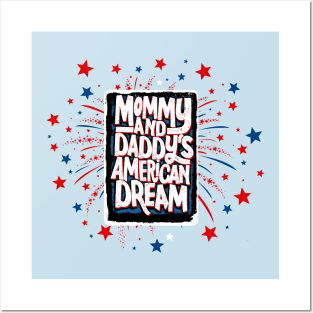 Mommy and Daddy's American Dream Posters and Art